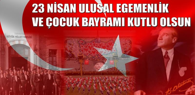 23 Nisan Ulusal Egemenlik ve Çocuk Bayramı 1