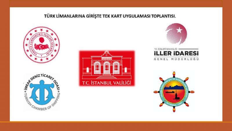 TÜRK LİMANLARINA GİRİŞTE TEK KART UYGULAMASI TOPLANTISI 1